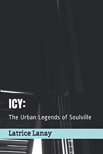 ICY: The Urban Legends of Soulville