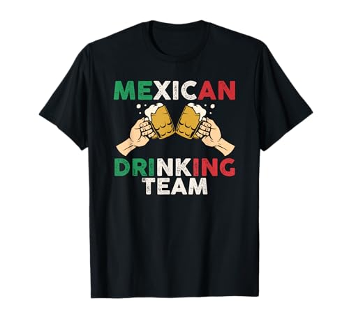 Cheers Mexican Drinking Team - Tazas de cerveza con bandera de México Camiseta