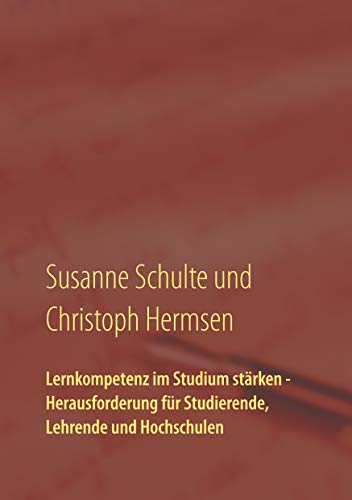 Lernkompetenz im Studium: Schlüsselfaktor für einen erfolgreichen Abschluss