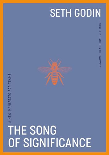 The Song Of Significance: A New Manifesto For Teams