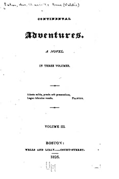 Paperback Continental Adventures, A Novel - Volume III Book