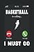 Basketball is Calling I Must Go: Basketball Scorebook | Birthday Gift For Basketball Lovers| 6x9 in 120 Pages Soft Matte Cover