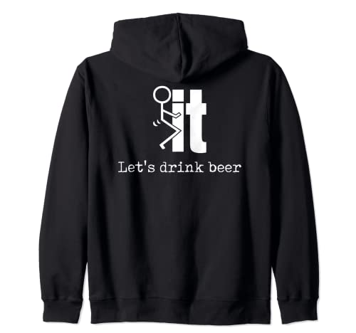Let's Drink Beer – Divertido Artesanía Beber Ofensivo Sudadera con Capucha