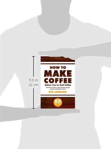 How to Make Coffee Before You've Had Coffee: Ristretto Roasters' Spectacularly Simple Guide to Brewing at Home