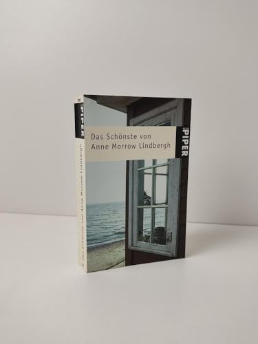 Preisvergleich Produktbild Das Schönste von Anne Morrow Lindbergh (Piper Taschenbuch)