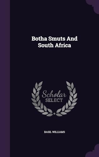 Botha Smuts And South Africa 134173479X Book Cover