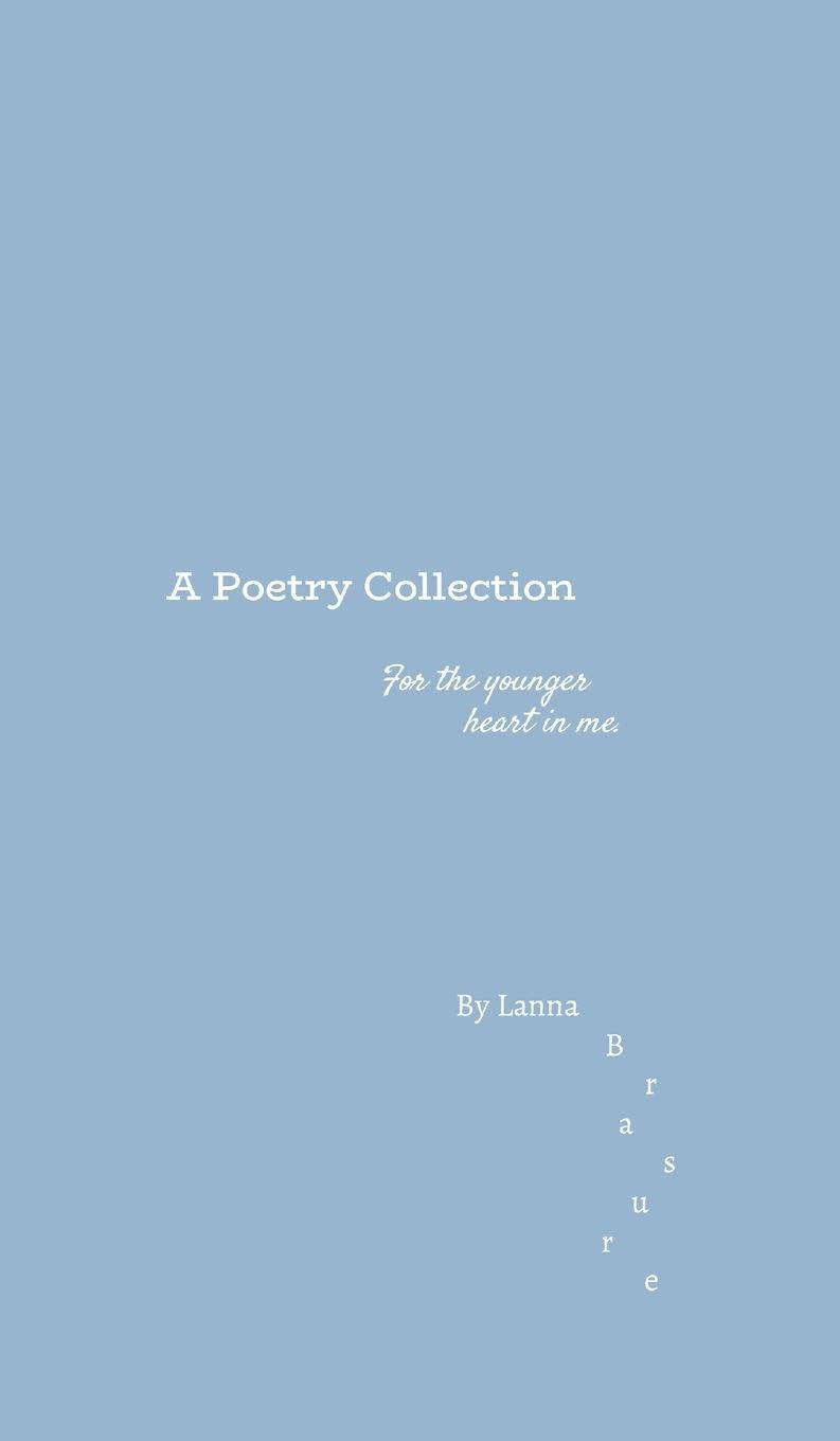A Poetry Collection - For the younger heart in me