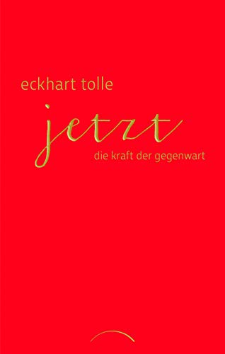 Preisvergleich Produktbild Jetzt! Die Kraft der Gegenwart