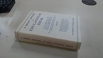 Hardcover Short History of Educational Ideas Book