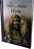 Der Herr ist mein Hirte - Psalm 23 (Kinderbuch)
