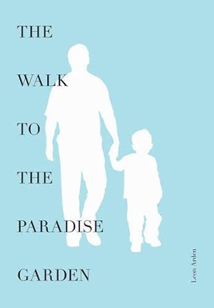 The Walk to the Paradise Garden book cover