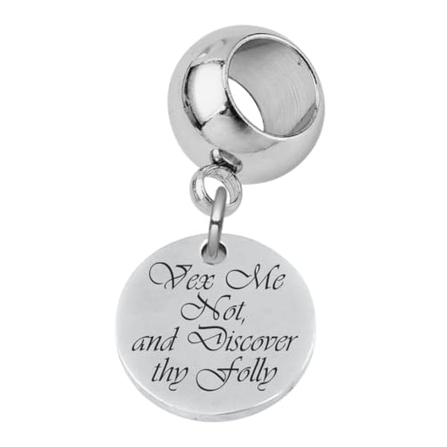 Kennebug Vex Me Not And Discover Thy Folly Charm Bead