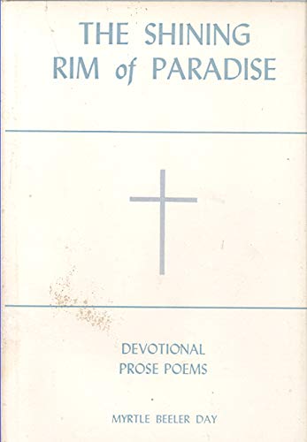 The Shining Rim of Paradise Devotional Prose Po... B000K8COKG Book Cover