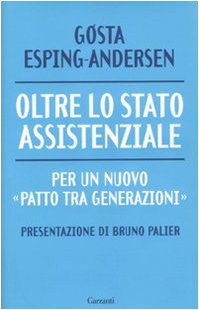 Hardcover Oltre lo stato assistenziale. Per un nuovo «patto tra generazioni» [Italian] Book