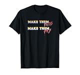 Make Them Miss Make Them Pay Unisex T-Shirt T-Shirt