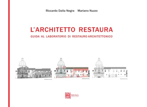 Restauration architecturale : le guide du laboratoire d'architecture historique - 2