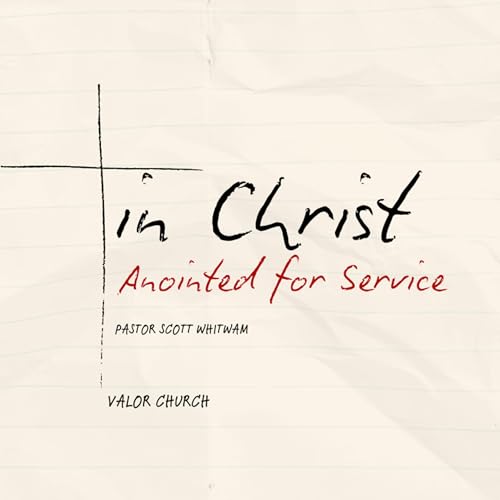 In Christ &ndash; Anointed to Service | 2 Corinthians 5:17 Titelbild