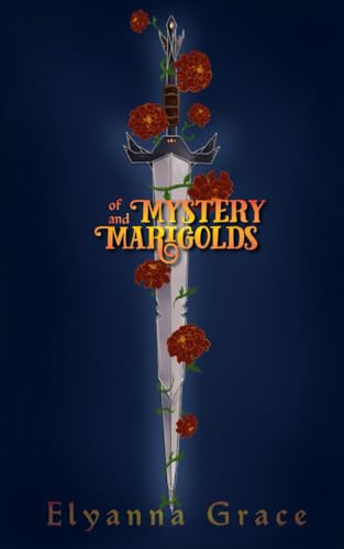 Of Mystery and Marigolds