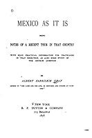 Mexico as It Is, Being Notes of a Recent Tour in That Country 1519647751 Book Cover