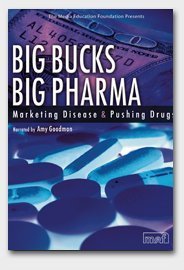 DVD Big Bucks, Big Pharma Marketing Disease & Pushing Drugs Book