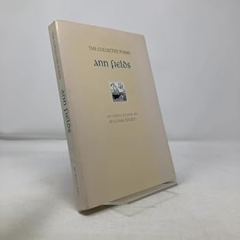 Paperback The Collected Poems of Ann Fields Book
