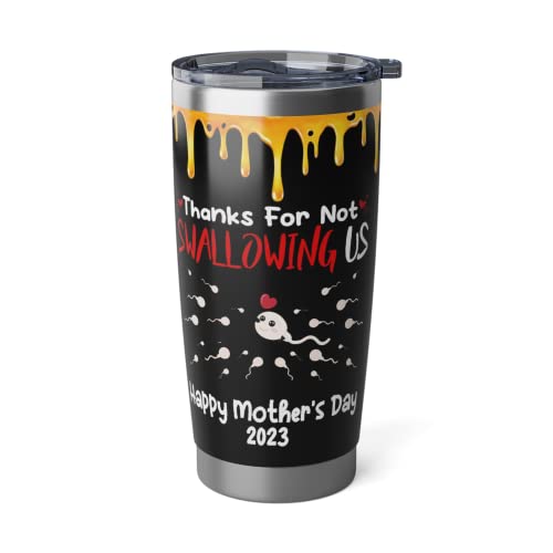 Thanks For Not Swallowing Us Wine Tumbler, Mothers Day Gift, Mum Birthday Present, Funny Name Tumbler. #TOP1