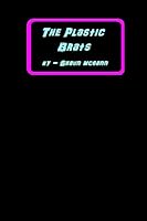 The Plastic Brats 150840223X Book Cover