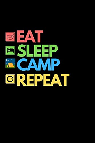 Eat Sleep Camp Repeat: Funny Camping Notebook/Journal (6” X 9”) Unique Camper Gift Ideas For Christmas Or Birthday image 3