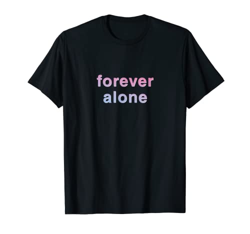 Forever Alone Vaporwave T-shirt esthétique T-Shirt