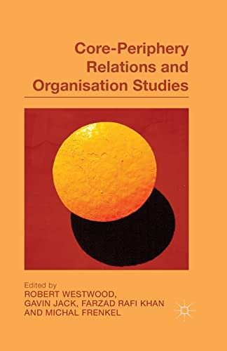 Core-Periphery Relations and Organization Studies view 2