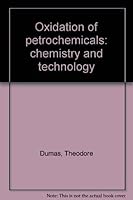 Oxidation of Petrochemicals: Chemistry and Technology 0470224800 Book Cover