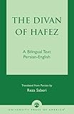 The Divan of Hâfez: A Bilingual Text Persian-English