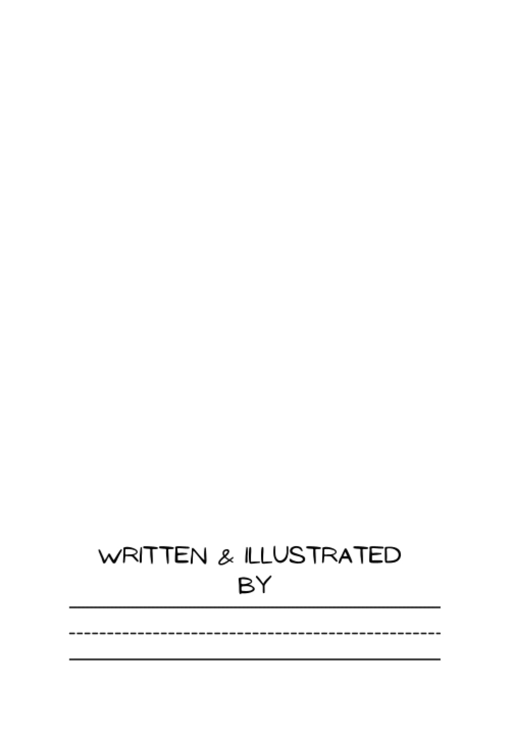 Create and Write Your Own Storybook for Children. Blank Pages with Picture Space and .75" Dotted Midline Rule. 60 Pages (30 Sheets): Color Your Own Book Cover (Paperback), For Kindergarten and Beyond
