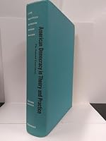 American Democracy in Theory and Practice: Essentials of National, State, and Local Government B000CPJO14 Book Cover