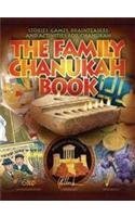 The Family Chanukah Book: Stories, Games, Brainteasers and Activities for Chanukah 1598266543 Book Cover