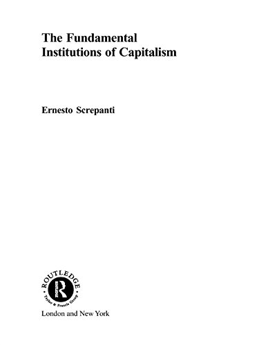The Fundamental Institutions of Capitalism (Routledge Frontiers of Political Economy)