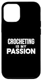 Photo Gallery custodia per iphone 14 pro funny crocheting crocheter crocheting is my passion Photo Gallery custodia per iphone 14 pro funny crocheting crocheter crocheting is my passion