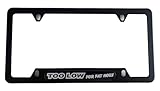 Funny Too Low for Fat Hoes License Plate Frame Cover Holder Black Truck Car Accessories,1PC