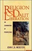 Religion and Dalit Liberation: An Examination of Perspectives 8173043272 Book Cover