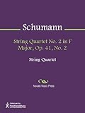  String Quartet No. 2 in F Major, Op. 41, No. 2 - Violin 1 (English Edition)