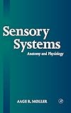 Sensory Systems: Anatomy and Physiology