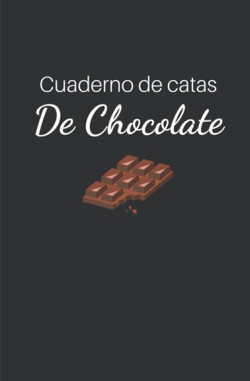 Cuaderno de Catas de Chocolate: Organiza, Registra y Analiza tu Degustación de Chocolate - Formato...
