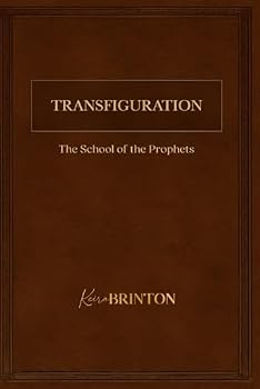 Paperback Transfiguration: The School of the Prophets Book