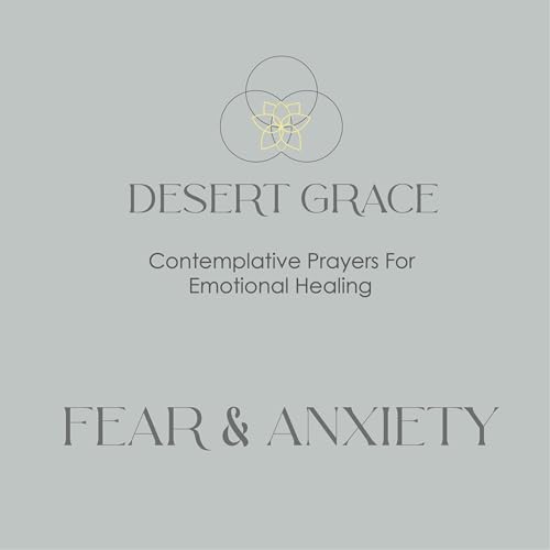 Prayer for Healing Fear & Anxiety