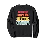 Photo Gallery divertente retrò you can t scare me i m a grandpa grandchildren felpa Photo Gallery divertente retrò you can t scare me i m a grandpa grandchildren felpa
