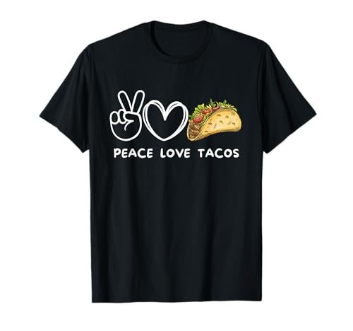 Peace, Love Tacos Retro Tacos Lover Food Lover T-Shirt