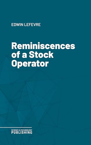 Reminiscences of a Stock Operator (English Edition)