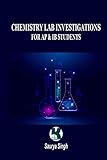 Chemistry Lab Investigations: For AP & IB Students