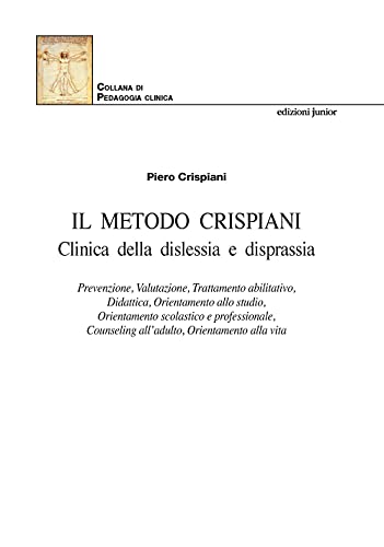 Il Metodo Crispiani. Clinica della dislessia e disprass