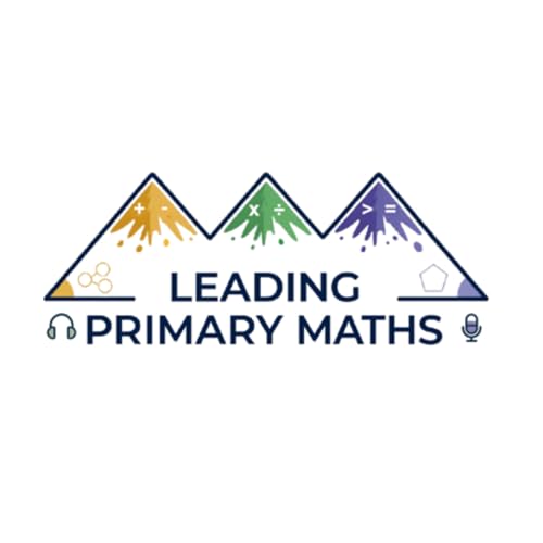 『Leading Primary Maths Podcast』のカバーアート